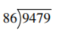  Divide.   A)  110 B)  111 C)   110 \mathrm{R} 18  D)   110 \mathrm{R} 19