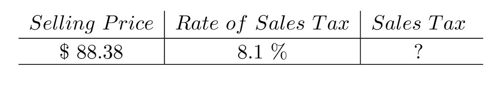 Compute the sales tax. Round to the nearest cent, if necessary. - A) \$ 7.93 B) \$ 71.69 C) \$ 7.66 D) \$ 7.16
