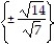 Solve the equation by using the square root property. Simplify all radicals. -7   = 2 A)    B)    C)    D)   