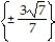 Solve the equation by using the square root property. Simplify all radicals. -3   = 49 A)    B)    C)    D)   
