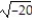 Solve the equation by completing the square. -a<sup>2</sup> - 8a = 20 A)  {± }   B)  { -18, -2} C)  { -10, 2} D)  { 10, -2}