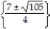 Use the quadratic formula to solve the equation. Simplify any radicals. -2   - 2x + 7 = 9x + 5 A)    B)    C)    D)   