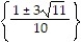 Use the quadratic formula to solve the equation. Simplify any radicals. -  - x + 5 = 0 A)    B)    C)  {1 ± 3   } D)   