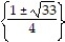 Use the quadratic formula to solve the equation. Simplify any radicals. -(2x - 1) (x + 1)  = 3 A)    B)    C)    D)   