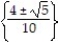 Solve the equation. Express radicals in simplest form. -b<sup>2</sup> +   b = -   A)    B)  ? C)    D)   