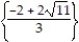 Solve by using the square root property. -(3x + 2) <sup>2</sup> = 44 A)    B)    C)    D)   