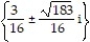 Solve by the quadratic formula. -8   + 3x + 6 = 0 A)    B)    C)    D)   