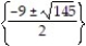 Solve by the method of your choice. -(x + 10) (x - 1)  = 6 A)    B)  { 9 ±   } C)    D)  { -9 ±   }