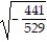 Find the square root. -  A)    B)  -   C)  Not a real number D)  -  
