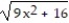 Find the square of the radical expression. -  A)  9x + 4 B)  3x + 4 C)  9x + 16 D)  9x<sup>2</sup> + 16