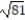 Identify the given number as  Rational ,  Irrational , or  Not a real number . If the number is rational, give its exact value. If the number is irrational, give a decimal approximation to the nearest thousandth. --   A)  Irrational, -9.000 B)  Not a real number C)  Rational, -9 D)  Irrational, -40.500
