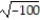 Identify the given number as  Rational ,  Irrational , or  Not a real number . If the number is rational, give its exact value. If the number is irrational, give a decimal approximation to the nearest thousandth. -  A)  Rational, -10 B)  Irrational, -50.000 C)  Not a real number D)  Irrational, -10.000