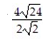 Simplify the expression. -  A)    B)    C)    D)  12