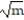 Simplify the radical. -  A)    B)      C)    D)   