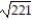 Solve the problem. -A rectangle has a length of   and a width of   . What is the best estimate for its area? A)  238 B)  255 C)  252 D)  270