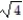 Simplify the expression by performing the indicated operations. -  .   - 4   A)  -16   B)  -   C)  8 - 20   D)  16 - 20  