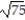 Find the perimeter of the figure. -Find the perimeter of a triangle with sides measuring 5   , 2   , and 3   meters. A)  31   + 6 m B)  37   m C)    31+ 6   m D)  31 + 6   m