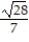 Rationalize the denominator and simplify. -  A)    B)    C)    D)   