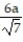 Rationalize the denominator. Assume that all variables represent positive real numbers. -  A)    B)  55 C)  6a   D)   