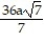 Rationalize the denominator. Assume that all variables represent positive real numbers. -  A)    B)  55 C)  6a   D)   