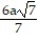 Rationalize the denominator. Assume that all variables represent positive real numbers. -  A)    B)  55 C)  6a   D)   