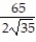 Solve the problem. -The velocity v of a meteorite approaching the earth is given by   kilometers per second, where d is the meteorite's distance from the center of the earth and k is a constant. What is the velocity of a meteorite that is 14,000 kilometers away from the center of the earth, if   Give your answer as a simplified radical. A)    kilometers per second B)    kilometers per second C)  13,000   kilometers per second D)    kilometers per second