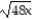 Simplify the expression. -5   - 2   -   A)  2   B)  13x   C)  3x   D)  13  