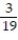 Choose the one alternative that best completes the statement or answers the question.    Find the numerical value of the rational expression for the given value of x. -  , x = -3 A)  -   B)    C)  -   D)   