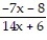 Find the expression that is equivalent to the given rational expression. -  A)    B)    C)  -   D)  -  