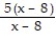 Write the word or phrase that best completes each statement or answers the question.    Provide an appropriate response -For x ≠ 8, the rational expression   is equal to 5. Can the same be said for   ? Explain why or why not.