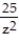 Choose the one alternative that best completes the statement or answers the question.    Multiply. Write the answer in lowest terms. - .   A)    B)    C)    D)  20z