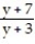 Multiply or divide as indicated. Write the answer in lowest terms. -  ÷   A)    B)  y + 3 C)    D)   