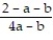 Multiply or divide as indicated. Write the answer in lowest terms. -  .   A)    B)  2 - a - b C)    D)   