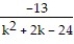 Find the LCD for the fractions in the list. -  ,   ,   A)  (k - 4) (k + 6) (k - 9) (k + 3)  B)  (k - 4)    (k - 9) (k + 3)  C)  (k - 4) (k - 9) (k + 3)  D)  (k - 4) (k + 6) (k - 9) 