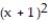 Provide an appropriate response. -  If a fraction with denominator   must be written as an equivalent fraction with denominator   then the original fraction must be multiplied by   in both the numerator and the denominator.