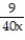 Add or subtract. Write the answer in lowest terms. -  -   A)  9 B)    C)    D)   