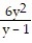 Add or subtract. Write the answer in lowest terms. -  +   A)    B)  0 C)  6y D)   