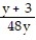 Simplify the complex fraction. -  A)    B)  48y(y + 3)  C)    D)   
