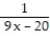  Find all values for which at least one denominator is equal to 0. Write answers using the symbol ≠. Do not solve. -  +   =   A)  x  \neq ,     B)  x  \neq  0,   ,   C)  x  \neq   ,   , -19 D)  x  \neq  0,   ,   ,19 