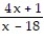  Find all values for which at least one denominator is equal to 0. Write answers using the symbol ≠. Do not solve. -  =   A)  x  \neq  0, 18,   , -   ,   B)  x  \neq  18,   C)  x  \neq  18,   , -   ,   D)  x  \neq    -,   
