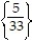 Solve the equation. -  = 5 -   A)    B)  { 6} C)    D)  { 7}