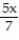 Solve the equation. -  - 7 = x A)    B)    C)    D)   
