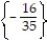Solve the equation. -  =   +   A)    B)  { 16} C)    D)   