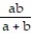 Solve the formula for the specified variable. -  +   =   for c A)    B)  c =   C)  c = a + b D)  c =  