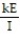 Solve the formula for the specified variable. -I =   for R A)  R =   B)  R = kEI C)  R =   D)  R = kE - I