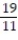 Choose the one alternative that best completes the statement or answers the question.    Solve the problem. -The numerator of a fraction is 5 times the denominator. If 6 is subtracted from the numerator, and added to the denominator, the resulting fraction is equal to   . What was the original fraction (not written in lowest terms) ?. A)    B)    C)    D)   
