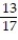 Choose the one alternative that best completes the statement or answers the question.    Solve the problem. -The numerator of a fraction is 5 times the denominator. If 6 is subtracted from the numerator, and added to the denominator, the resulting fraction is equal to   . What was the original fraction (not written in lowest terms) ?. A)    B)    C)    D)   