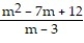 Add or subtract. Write the answer in lowest terms. -  +   A)    B)  m + 4 C)  m - 4 D)  m - 3