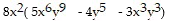 Factor out the greatest common factor. -  A)    B)  No common factor (except 1)  C)    D)   