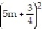 Factor the binomial completely. If it is prime, say so. -25   -   A)    B)      C)    D)  Prime